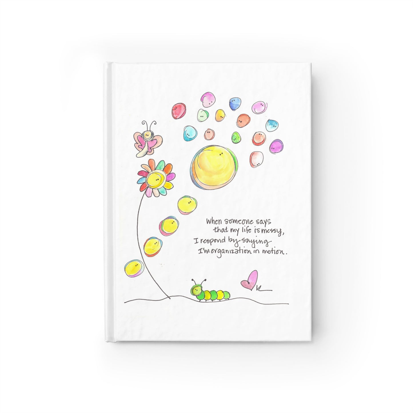 Hardcover Journal (Blank Pages) - My Messy Life in Motion