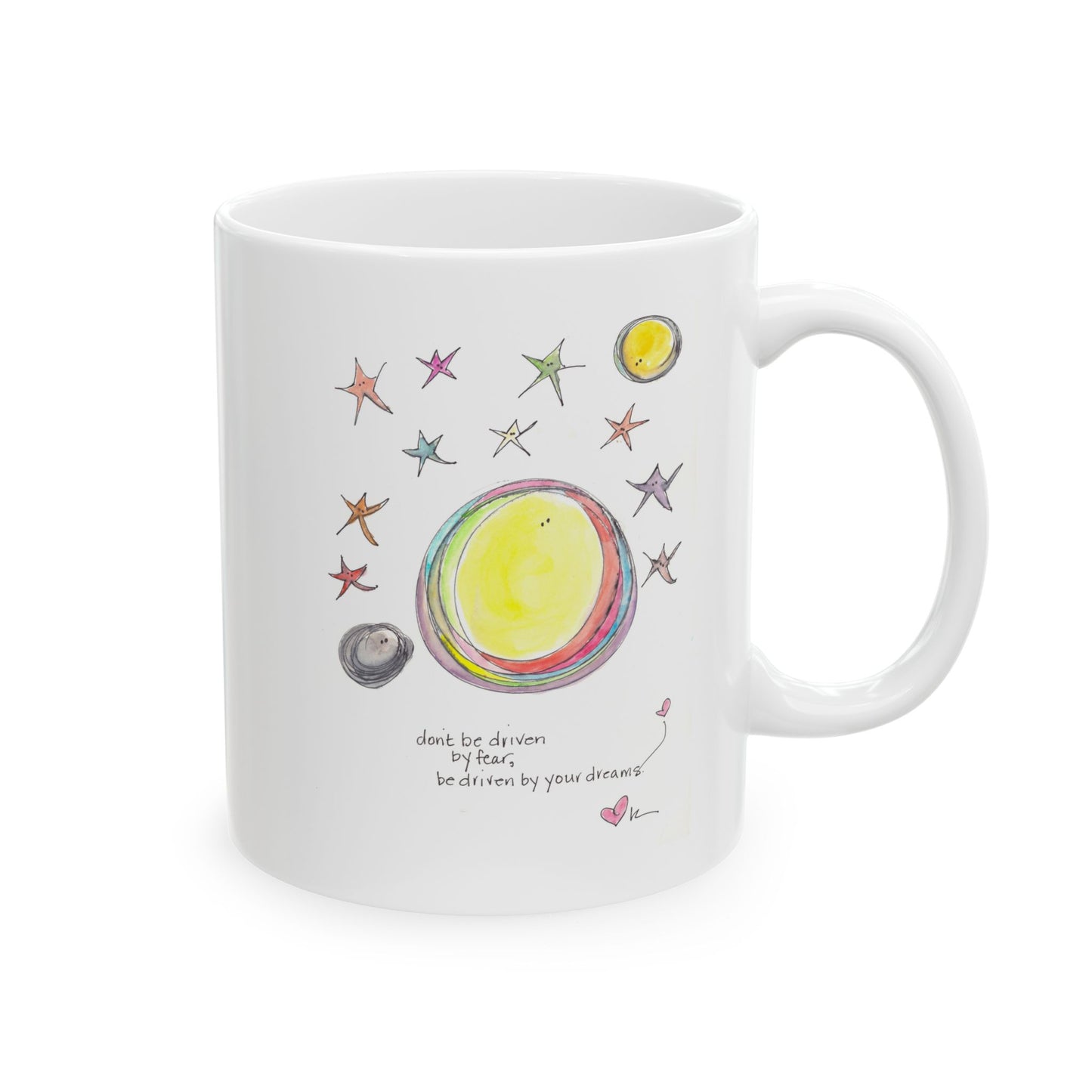 Ceramic Mug, (11oz, 15oz) - Be Driven by Your Dreams