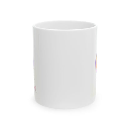 Ceramic Mug, (11oz, 15oz) - If there is a Will