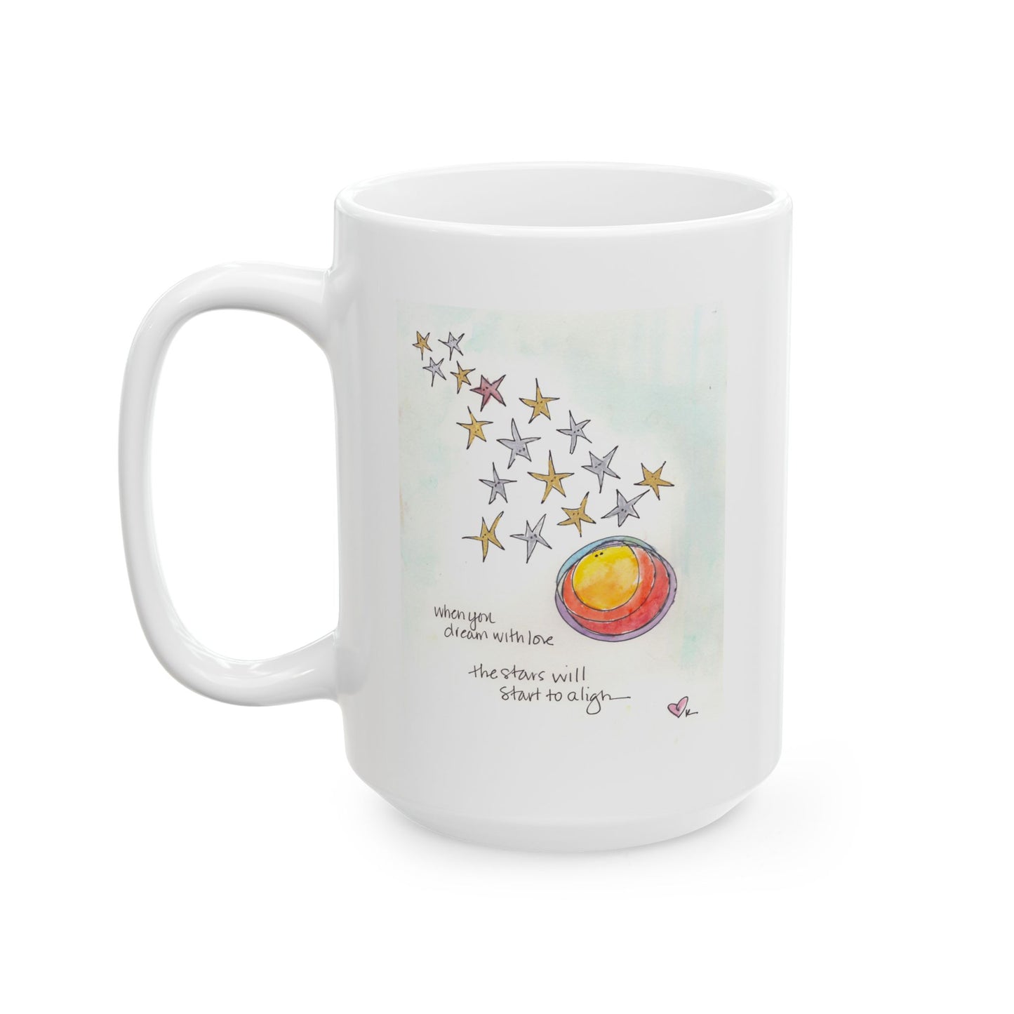 Ceramic Mug, (11oz, 15oz) - Dream with Love