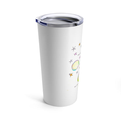 Tumbler 20oz - You to My Earth