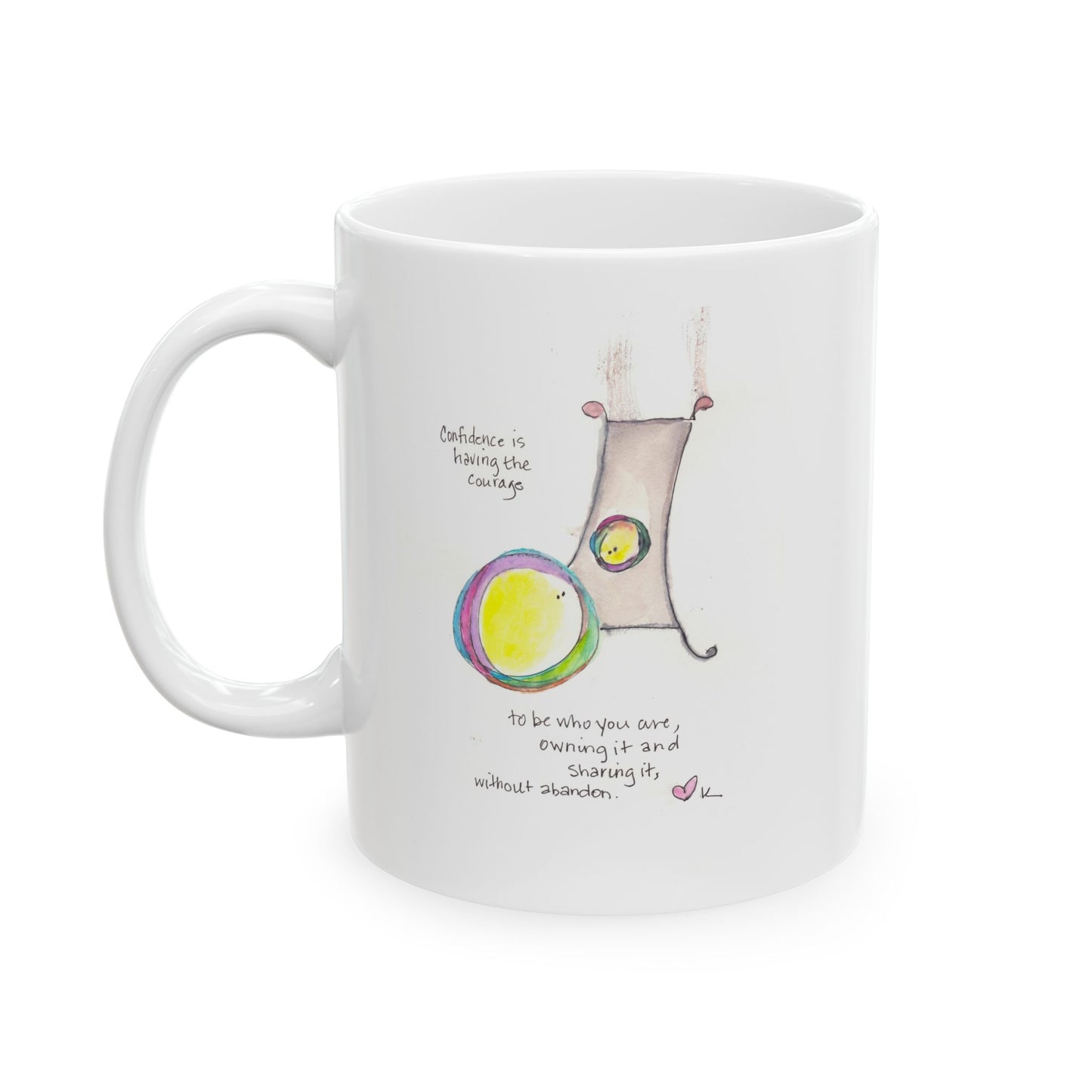 Ceramic Mug, (11oz, 15oz) - Confidence is Having Courage