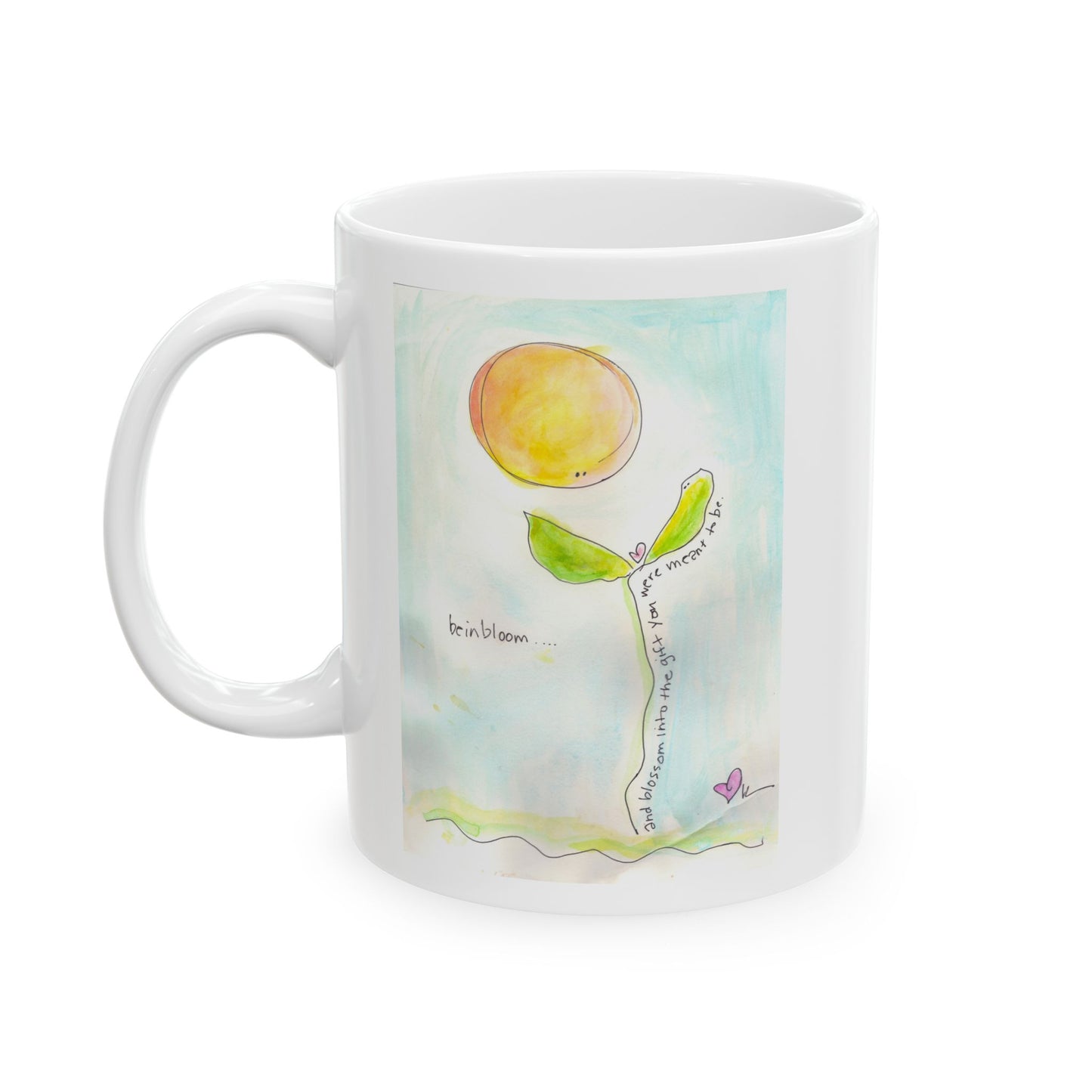 Ceramic Mug, (11oz, 15oz) - Be in Bloom