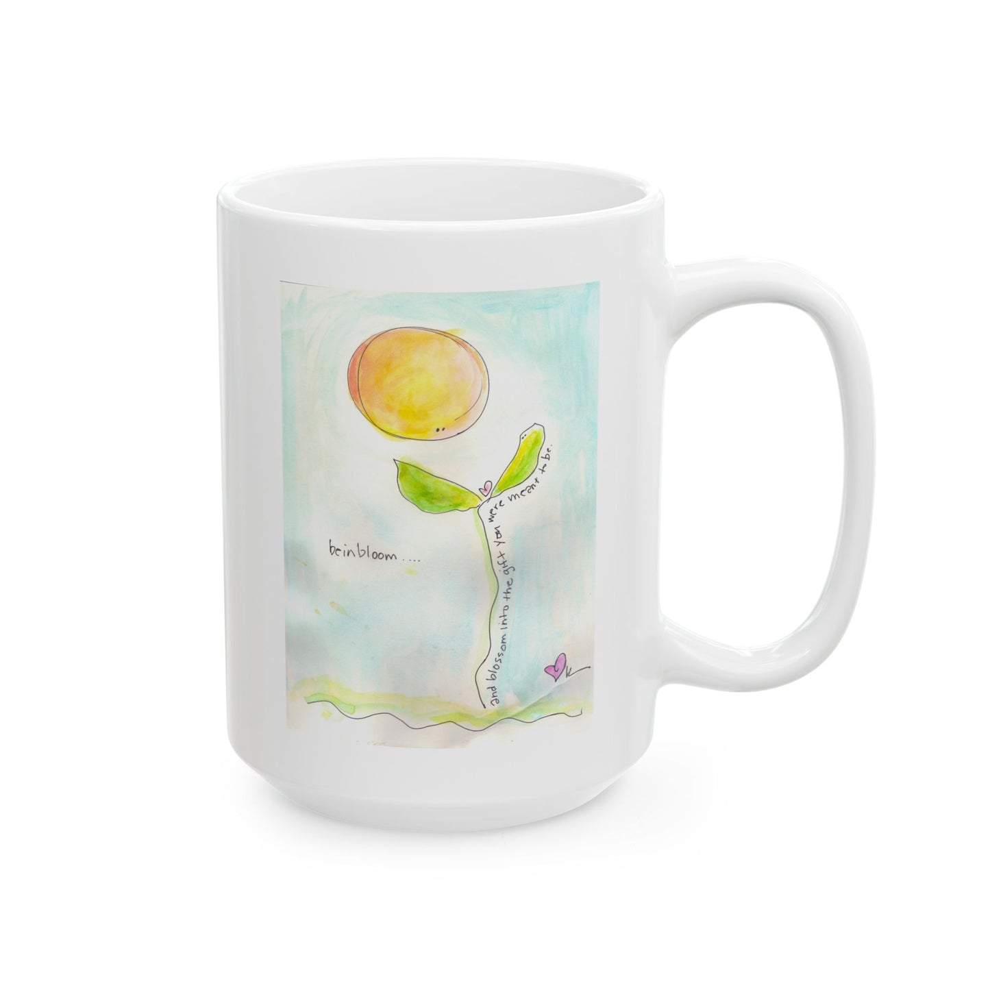 Ceramic Mug, (11oz, 15oz) - Be in Bloom