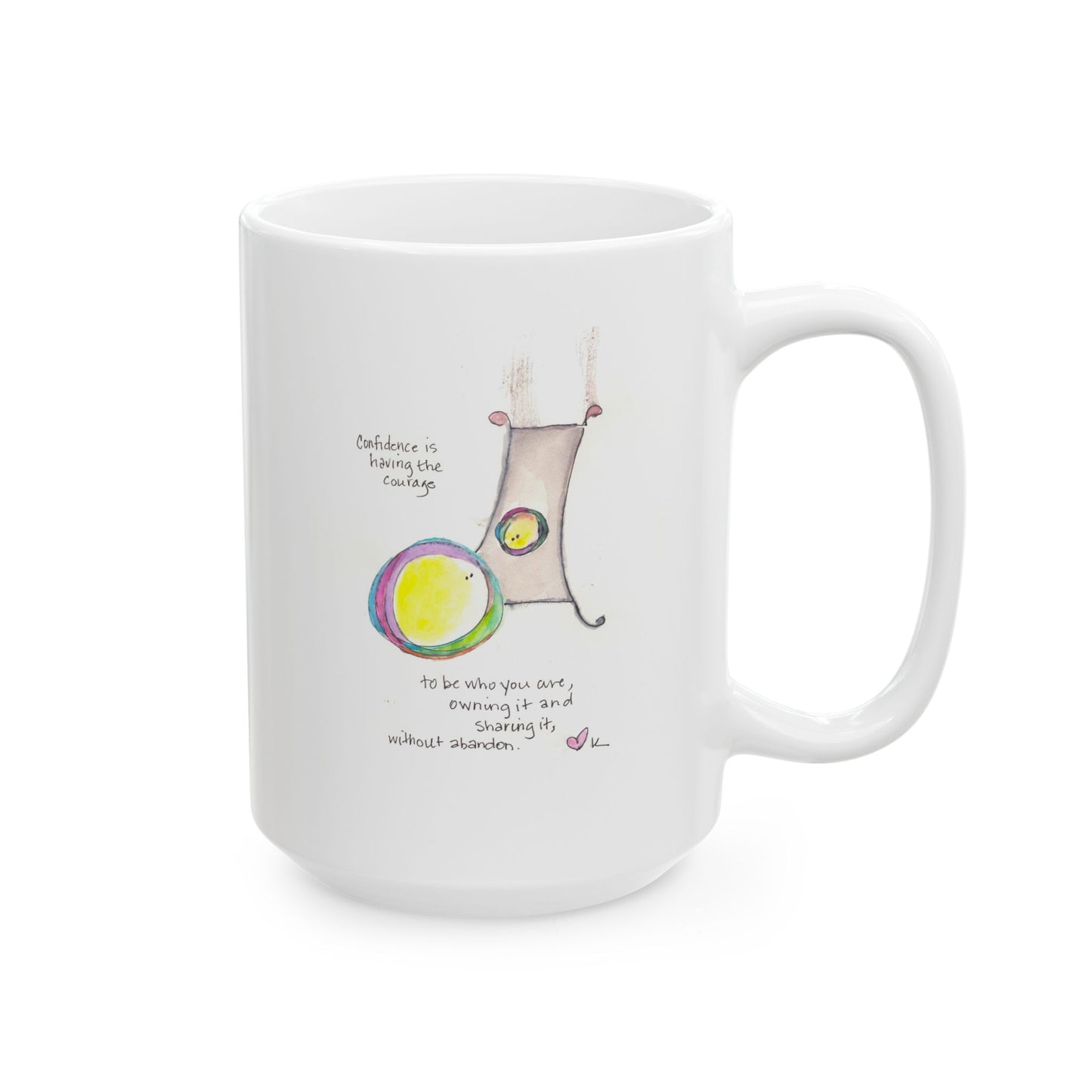 Ceramic Mug, (11oz, 15oz) - Confidence is Having Courage