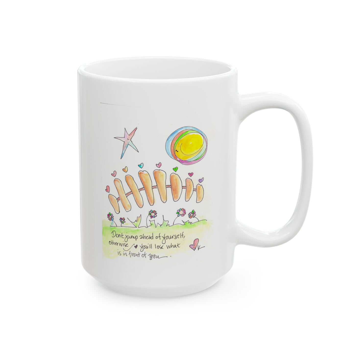 Ceramic Mug, (11oz, 15oz) - Don't Jump Ahead