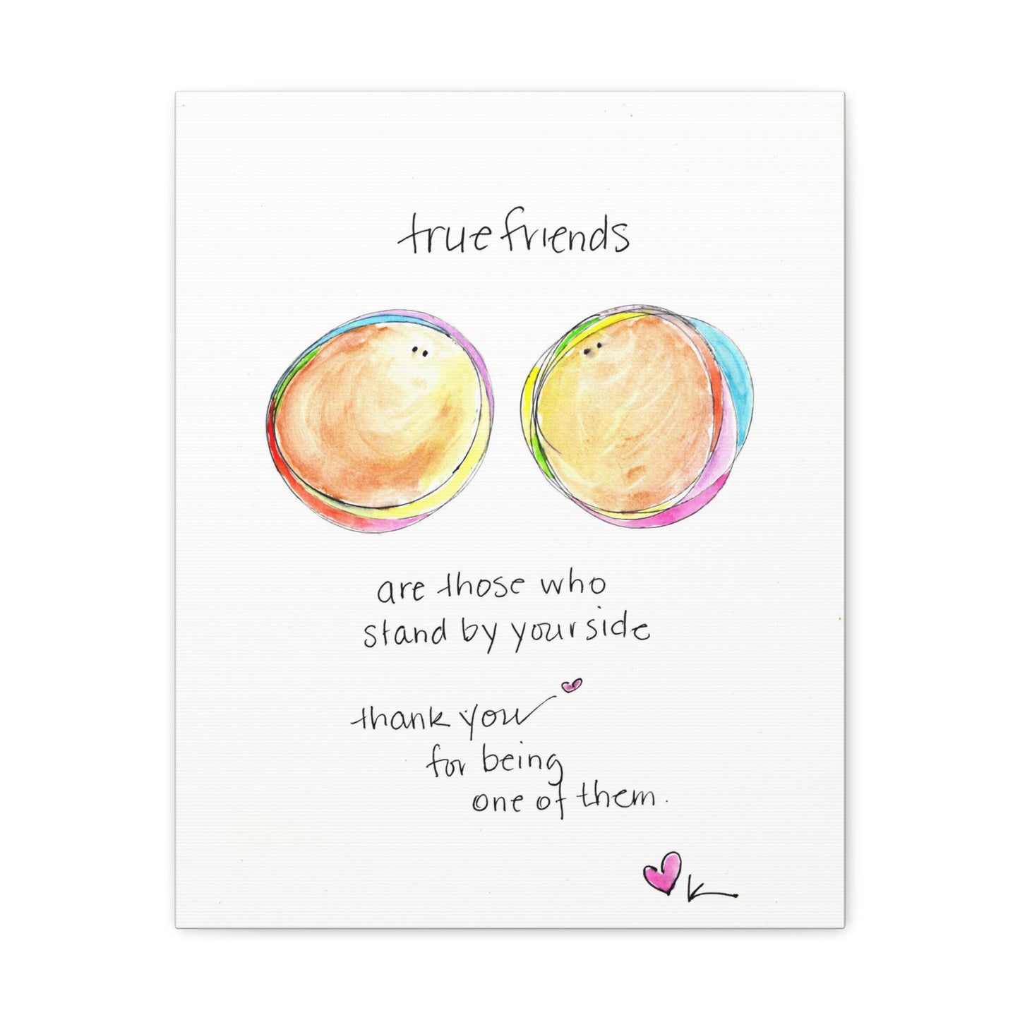 Canvas Gallery Wrap 1.25" - True Friends