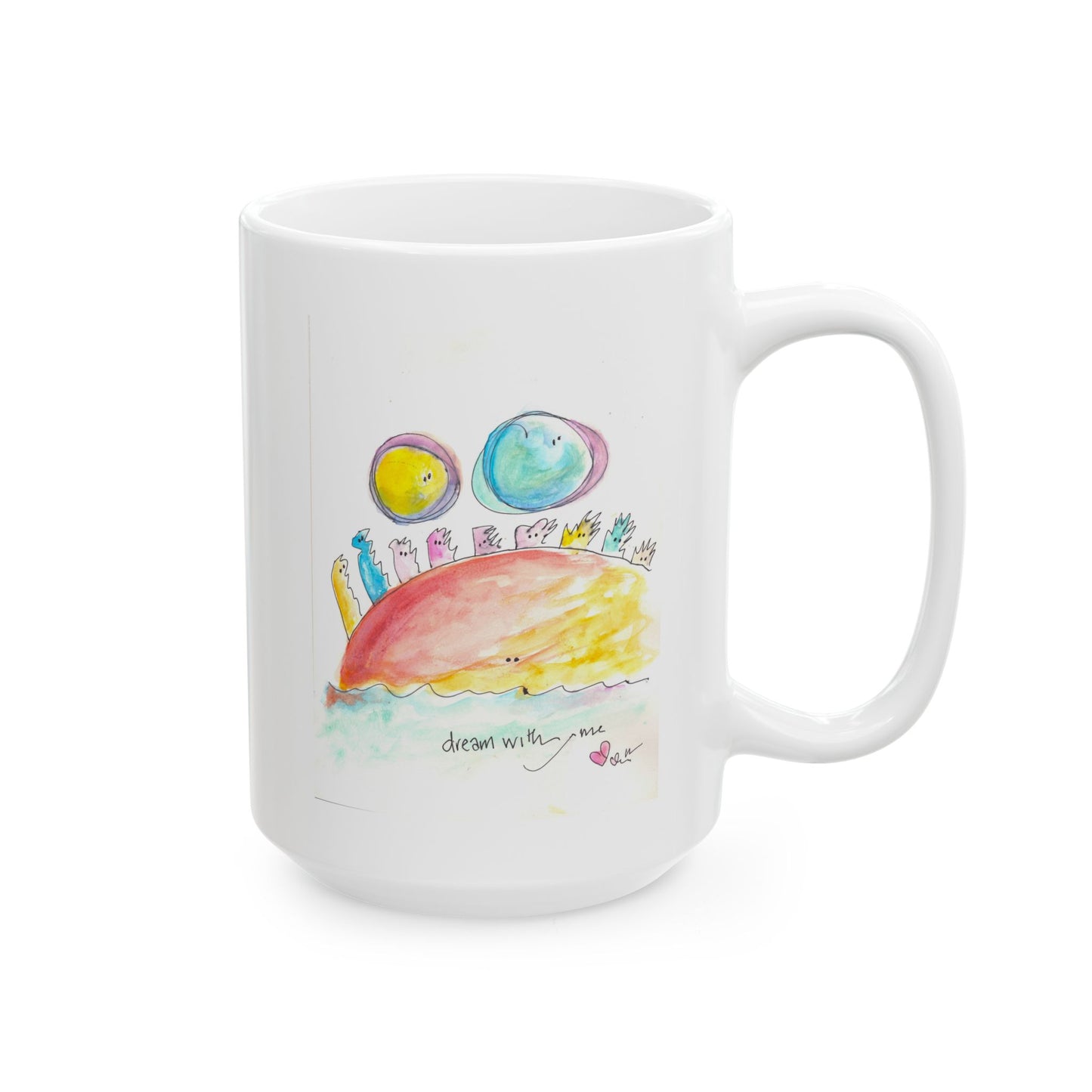 Ceramic Mug, (11oz, 15oz) - Dream with Me