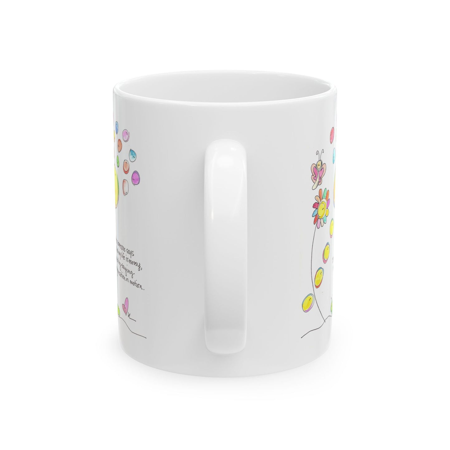 Ceramic Mug, (11oz, 15oz) - My Messy Life in Motion