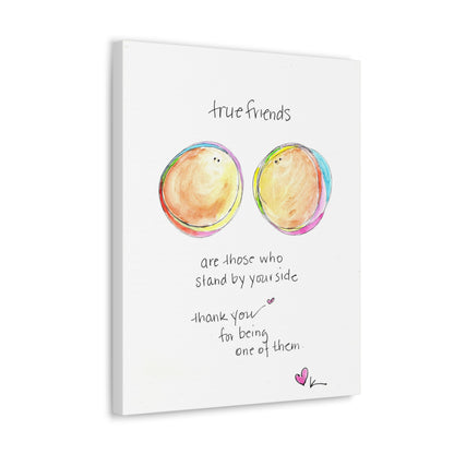 Canvas Gallery Wrap 1.25" - True Friends