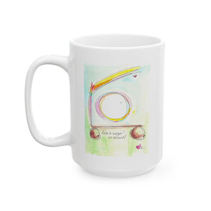 Ceramic Mug, (11oz, 15oz) - Fuck it Wagon