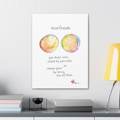 Canvas Gallery Wrap 1.25" - True Friends