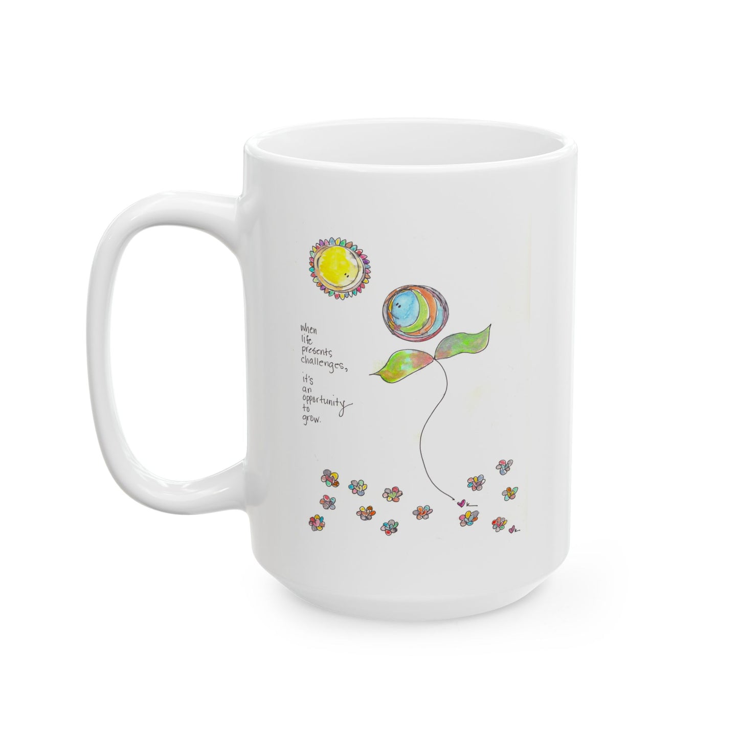 Ceramic Mug, (11oz, 15oz) - Opportunity to Grow