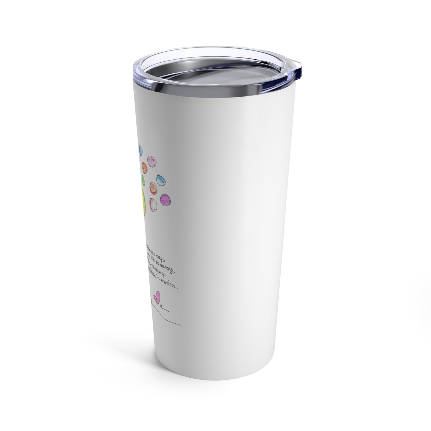 Tumbler 20oz - My Messy Life in Motion