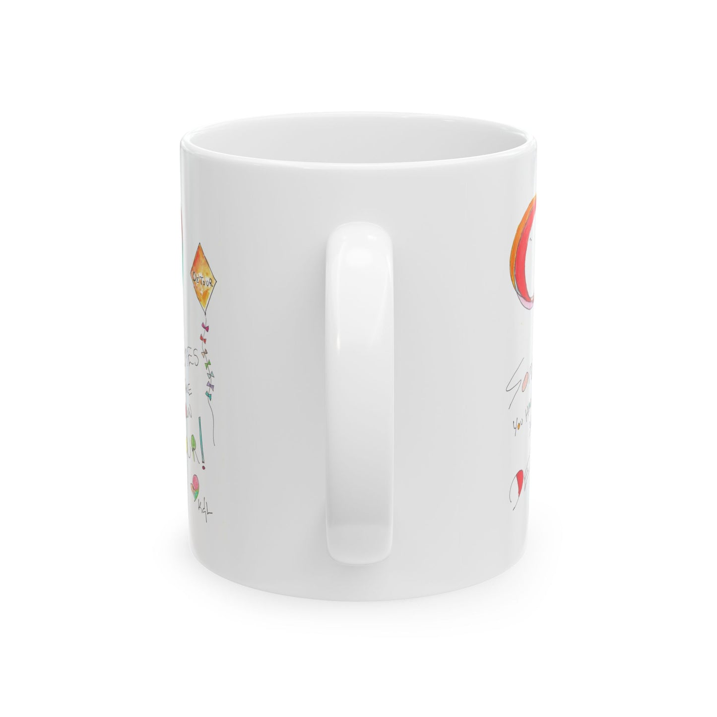 Ceramic Mug, (11oz, 15oz) - Take Your Own Detour