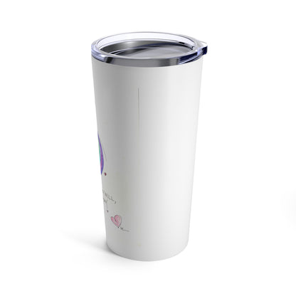 Tumbler 20oz - If there is a Will