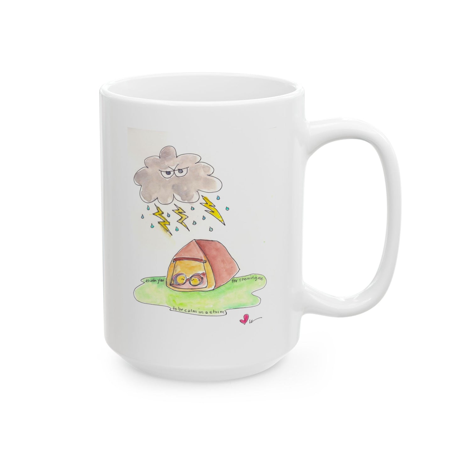 Ceramic Mug, (11oz, 15oz) - My Calm in a Storm