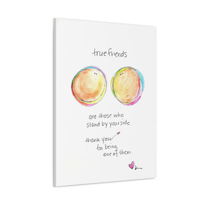 Canvas Gallery Wrap 1.25" - True Friends