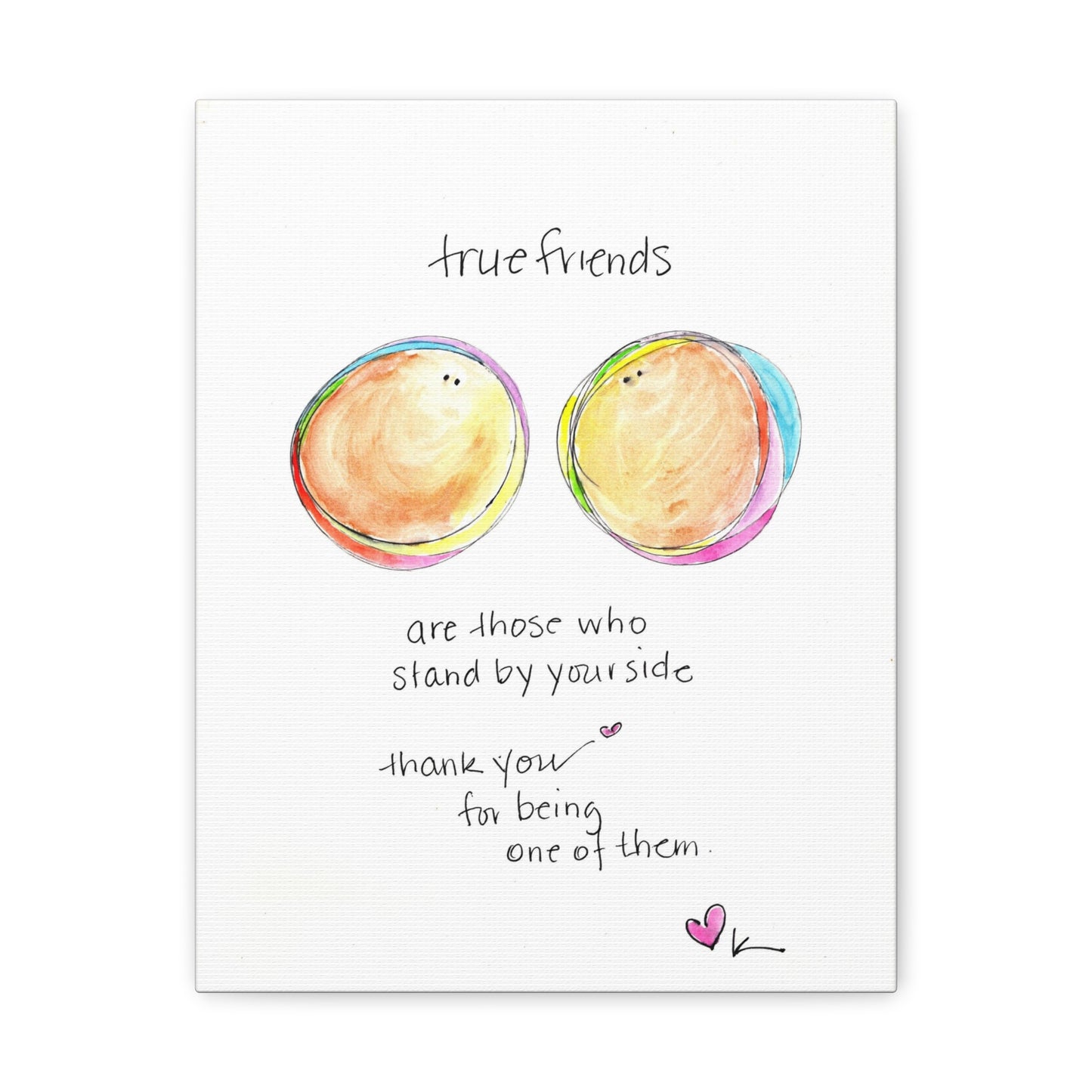 Canvas Gallery Wrap 1.25" - True Friends