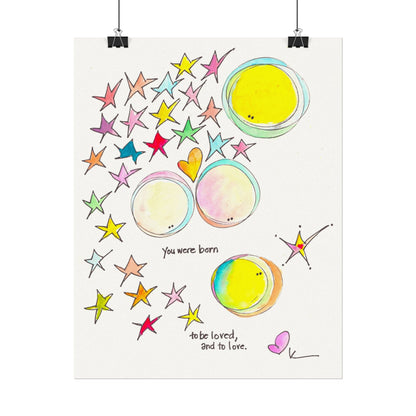 Textured Watercolor Matte Print - You were Born to be Loved