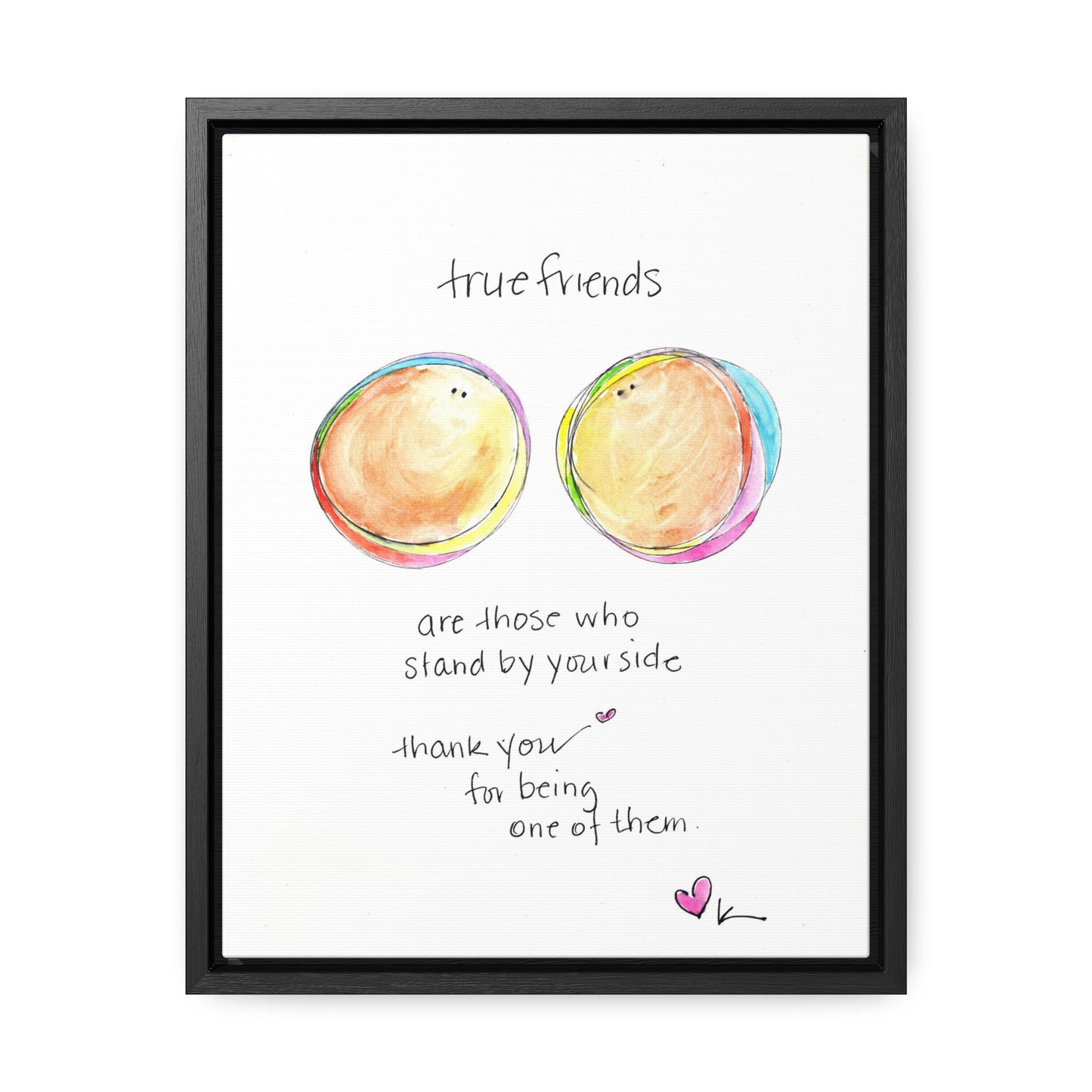 Gallery Canvas with Black Frame - True Friends