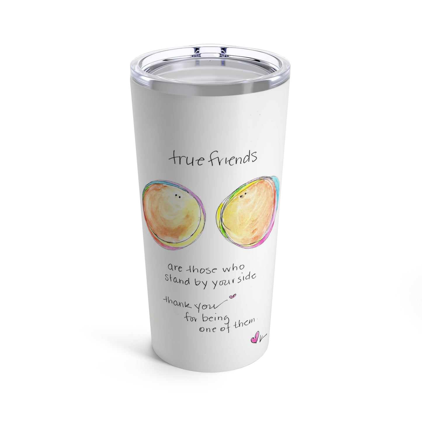 Tumbler 20oz - True Friends