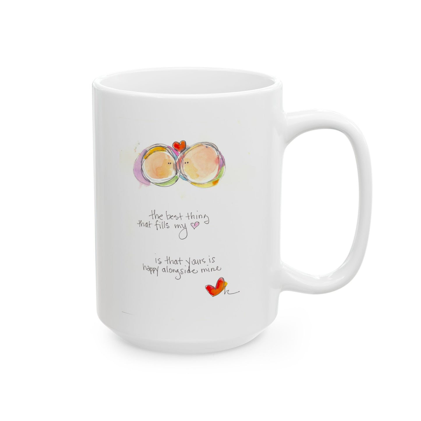 Ceramic Mug, (11oz, 15oz) - Your Heart Alongside Mine